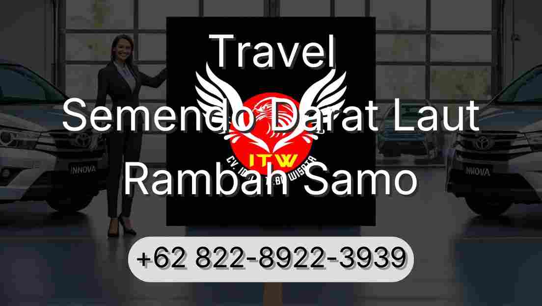 Travel Semendo Darat Laut Rambah Samo