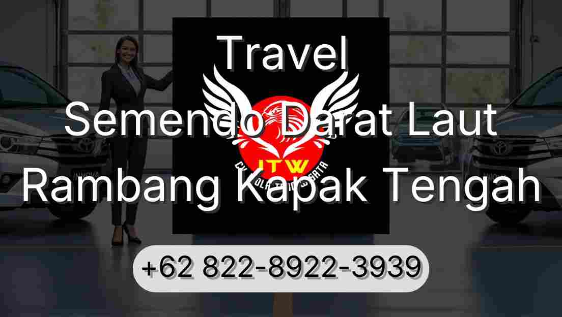 Travel Semendo Darat Laut Rambang Kapak Tengah