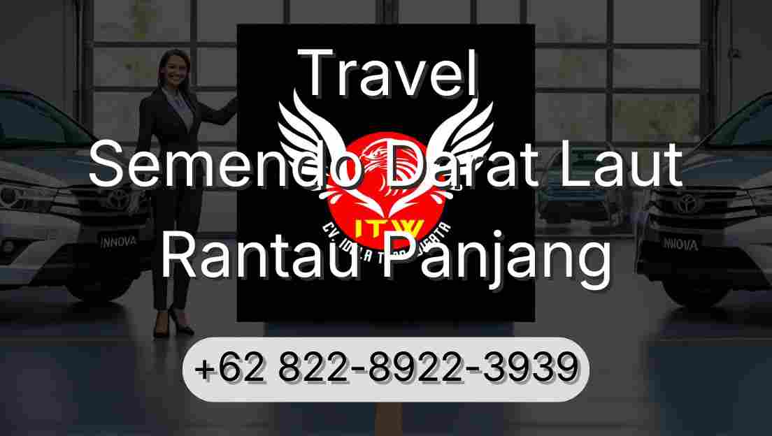 Travel Semendo Darat Laut Rantau Panjang