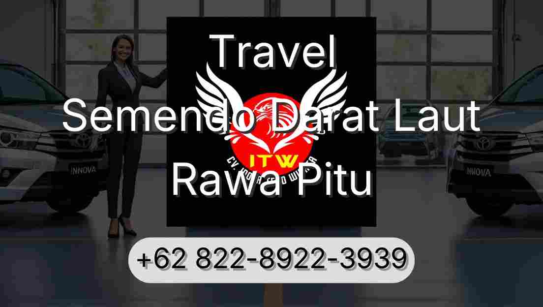 Travel Semendo Darat Laut Rawa Pitu