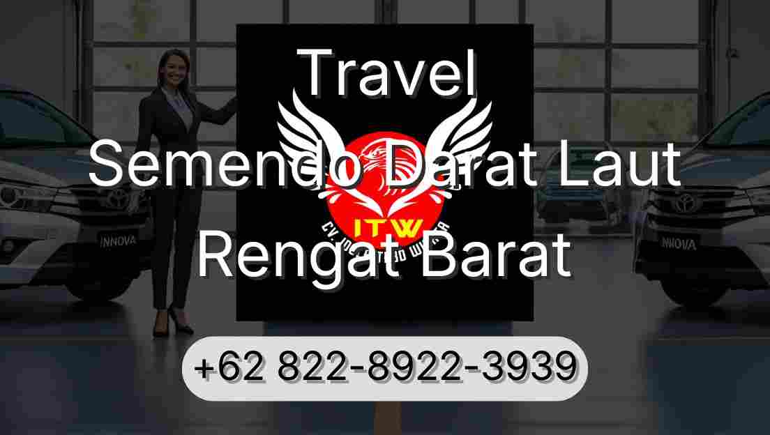 Travel Semendo Darat Laut Rengat Barat
