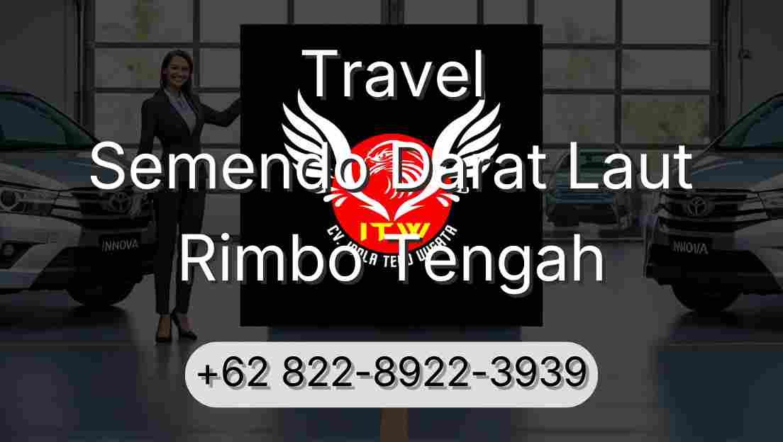 Travel Semendo Darat Laut Rimbo Tengah