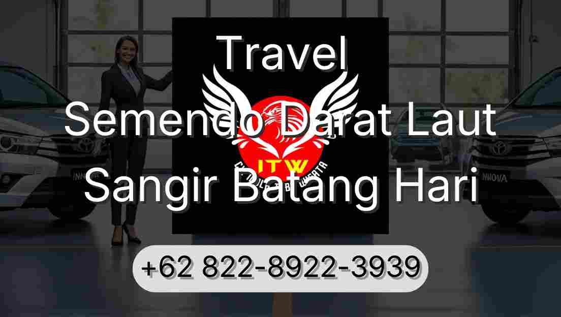 Travel Semendo Darat Laut Sangir Batang Hari