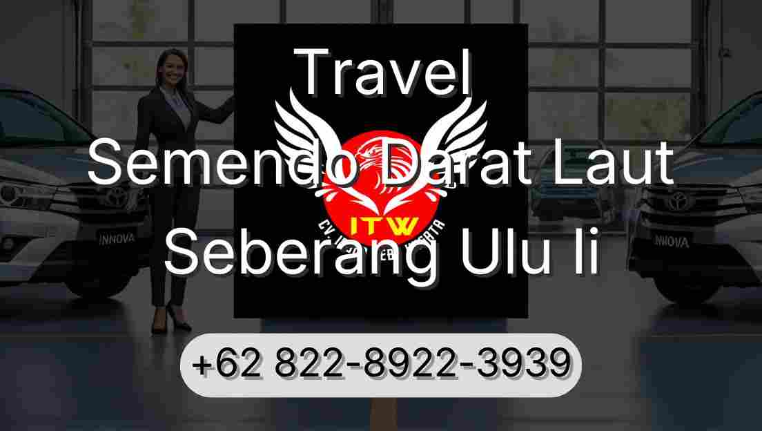 Travel Semendo Darat Laut Seberang Ulu Ii