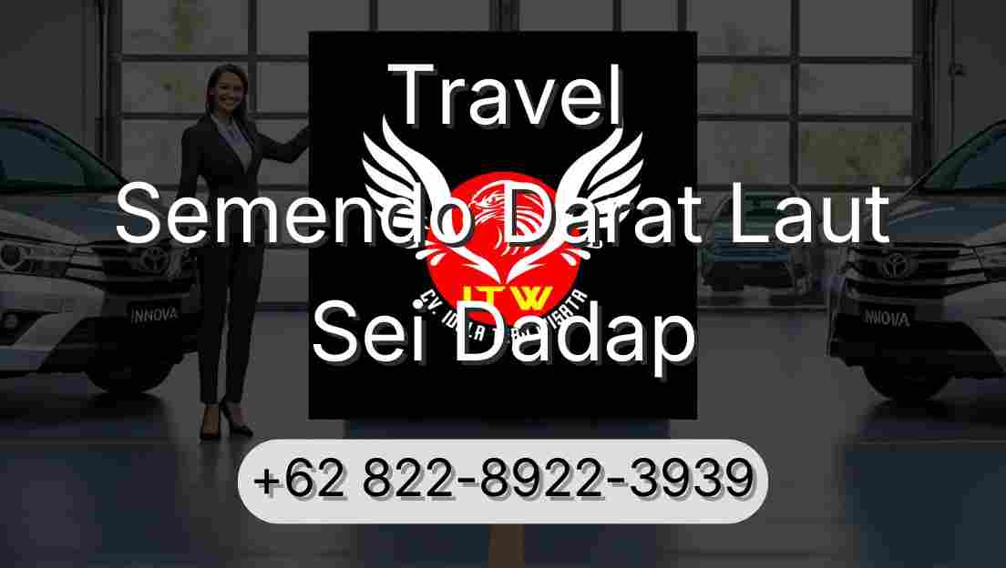 Travel Semendo Darat Laut Sei Dadap