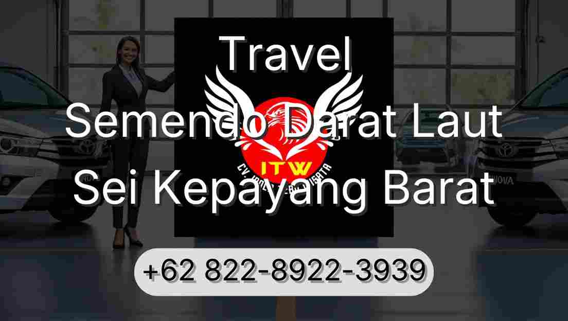 Travel Semendo Darat Laut Sei Kepayang Barat