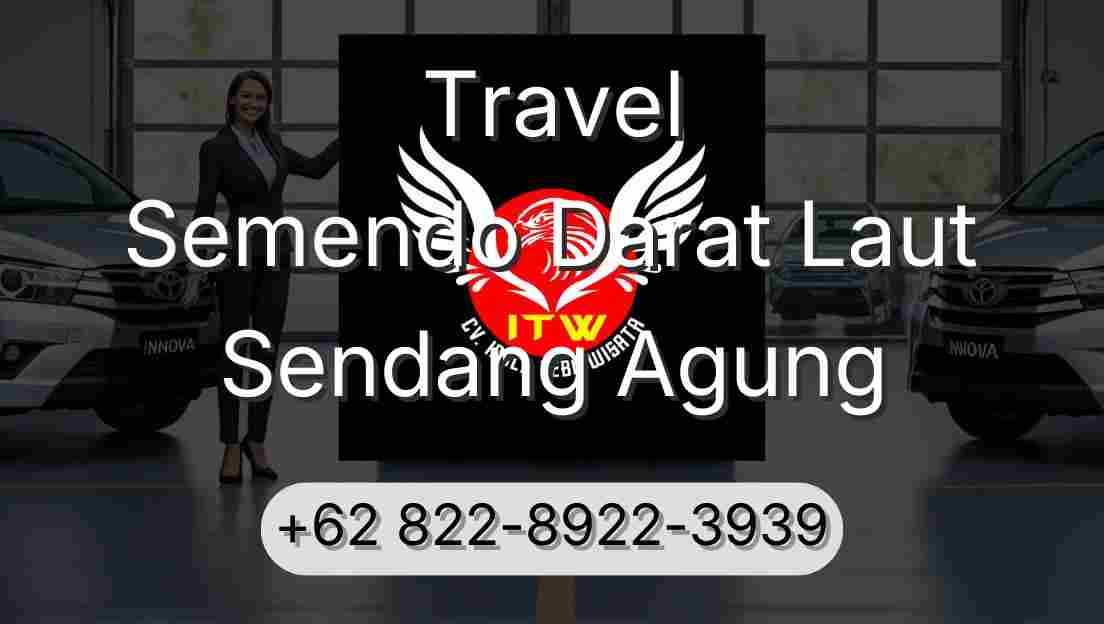 Travel Semendo Darat Laut Sendang Agung