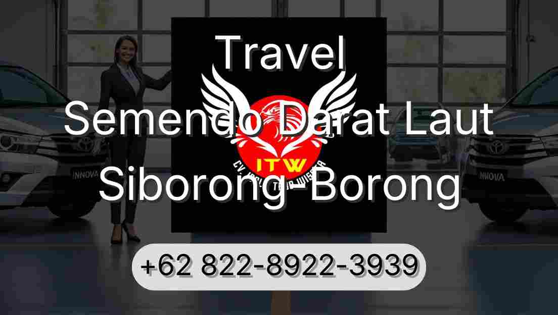 Travel Semendo Darat Laut Siborong-Borong