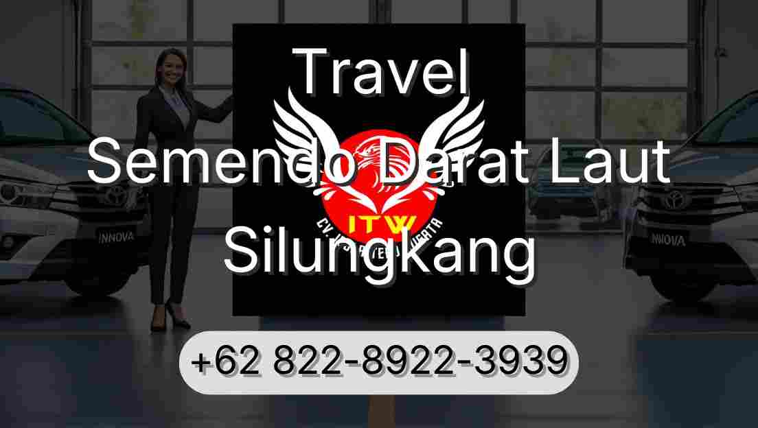 Travel Semendo Darat Laut Silungkang
