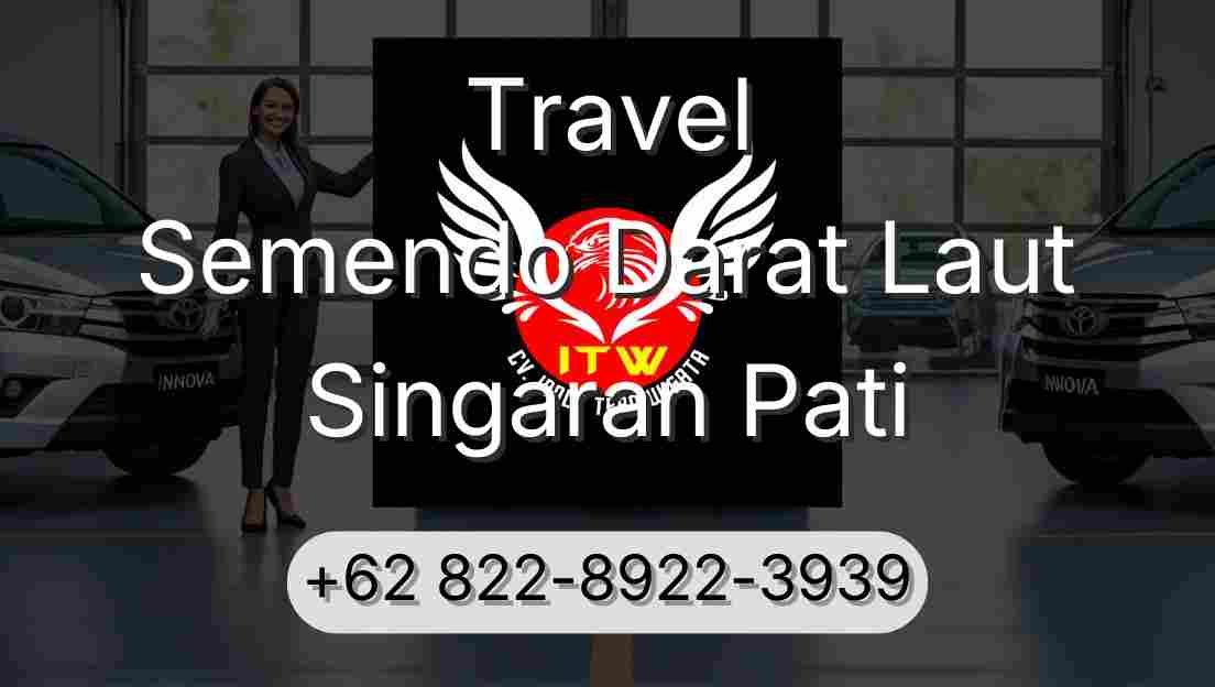 Travel Semendo Darat Laut Singaran Pati