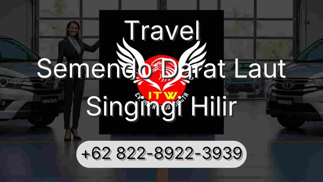 Travel Semendo Darat Laut Singingi Hilir