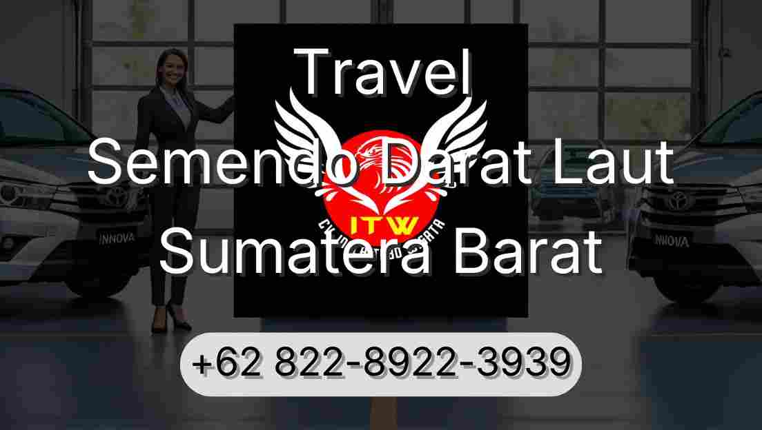 Travel Semendo Darat Laut Sumatera Barat