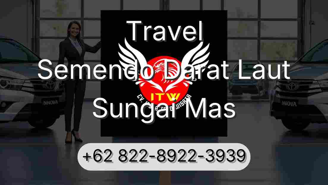 Travel Semendo Darat Laut Sungai Mas