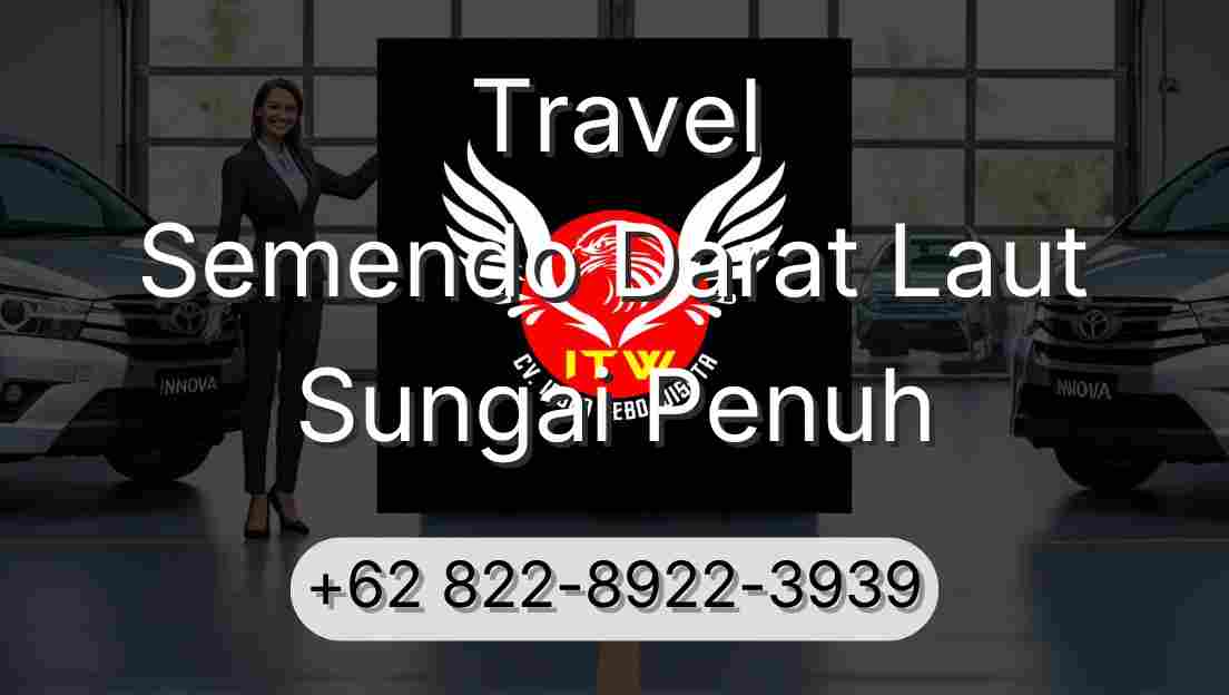 Travel Semendo Darat Laut Sungai Penuh