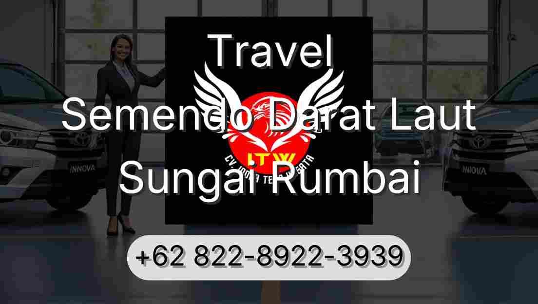 Travel Semendo Darat Laut Sungai Rumbai