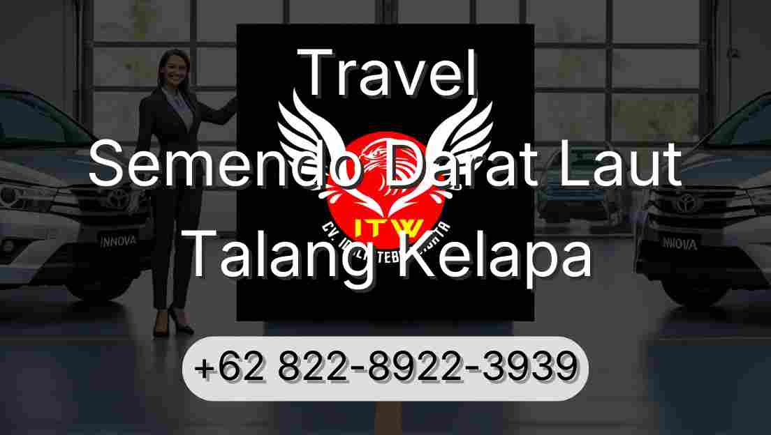Travel Semendo Darat Laut Talang Kelapa