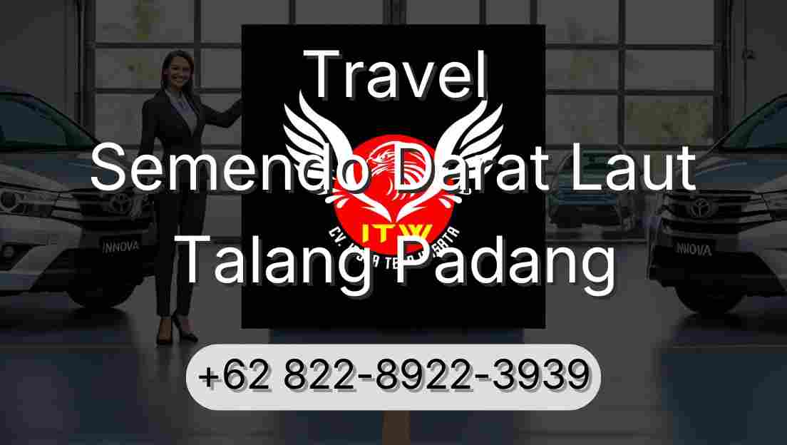 Travel Semendo Darat Laut Talang Padang