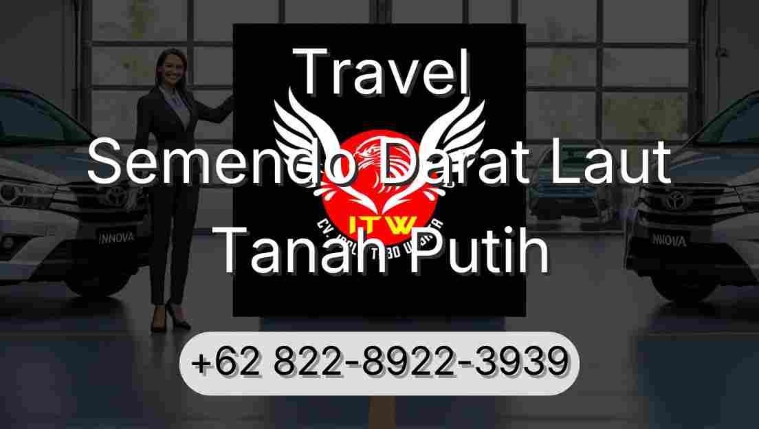 Travel Semendo Darat Laut Tanah Putih