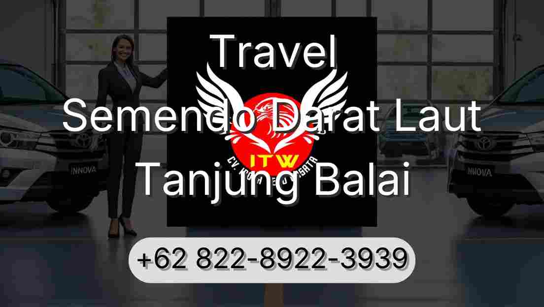 Travel Semendo Darat Laut Tanjung Balai