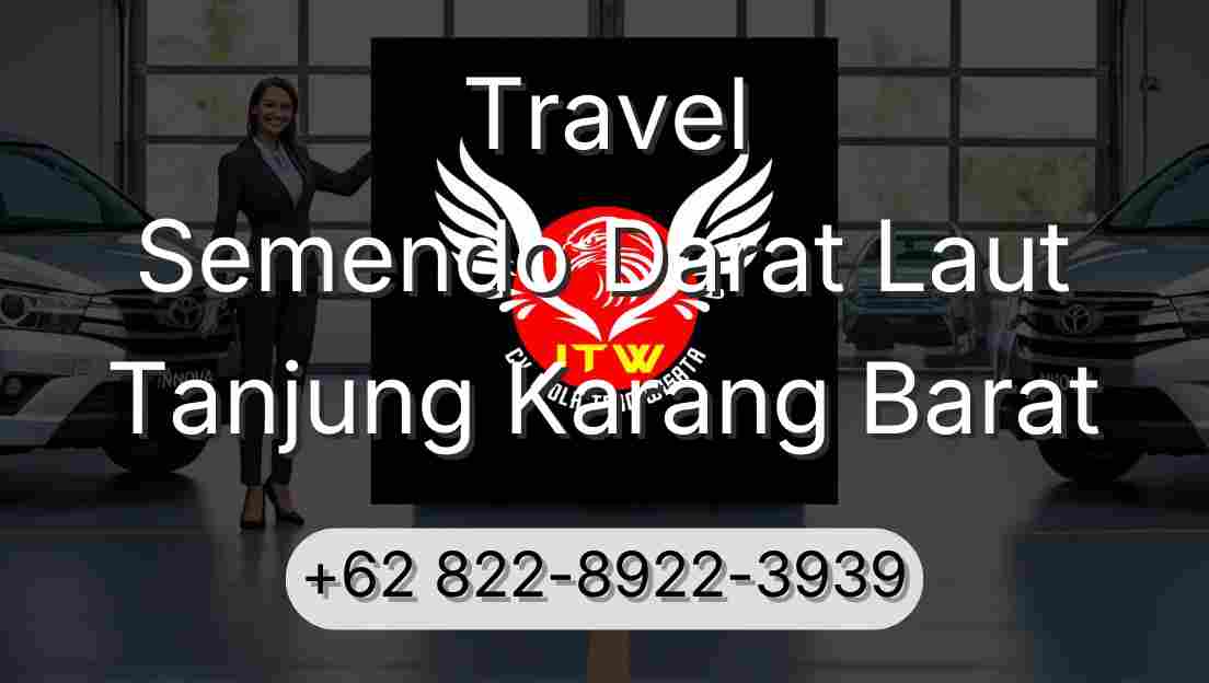 Travel Semendo Darat Laut Tanjung Karang Barat