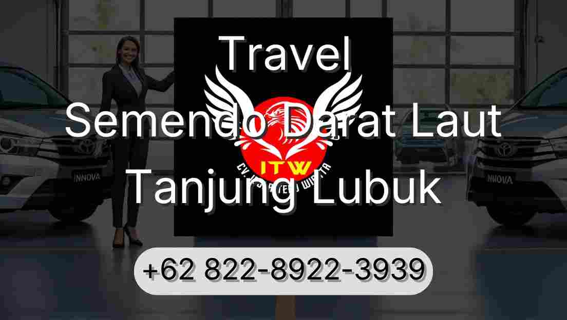 Travel Semendo Darat Laut Tanjung Lubuk