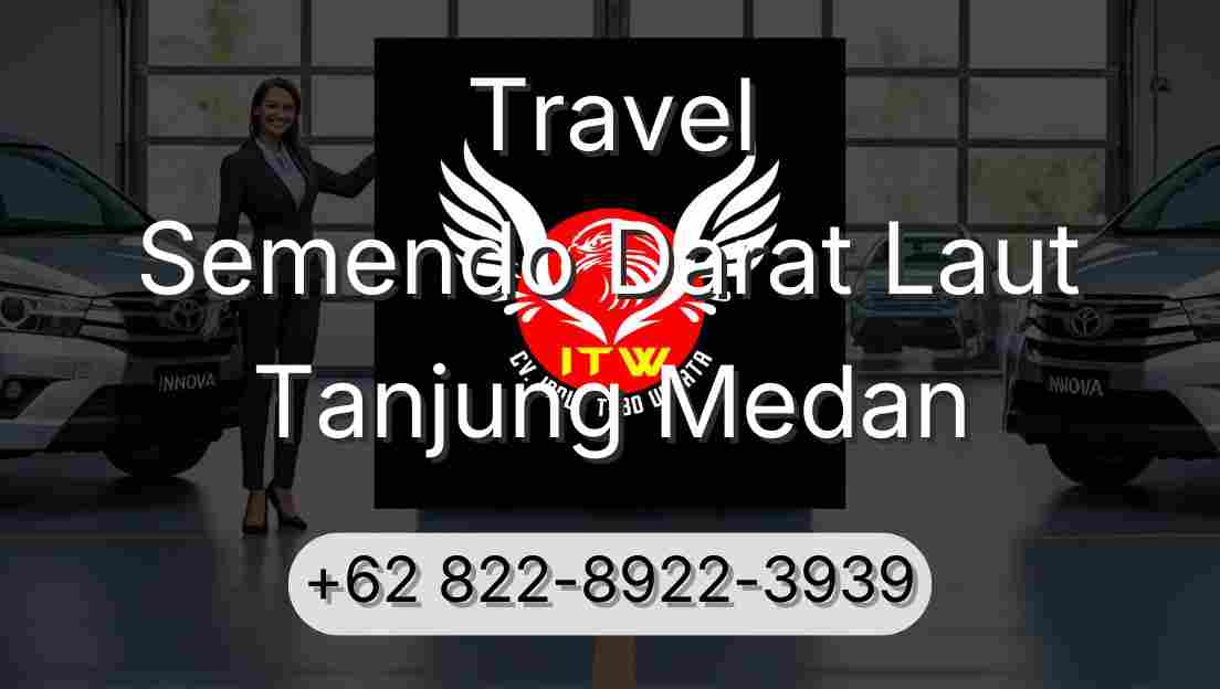 Travel Semendo Darat Laut Tanjung Medan