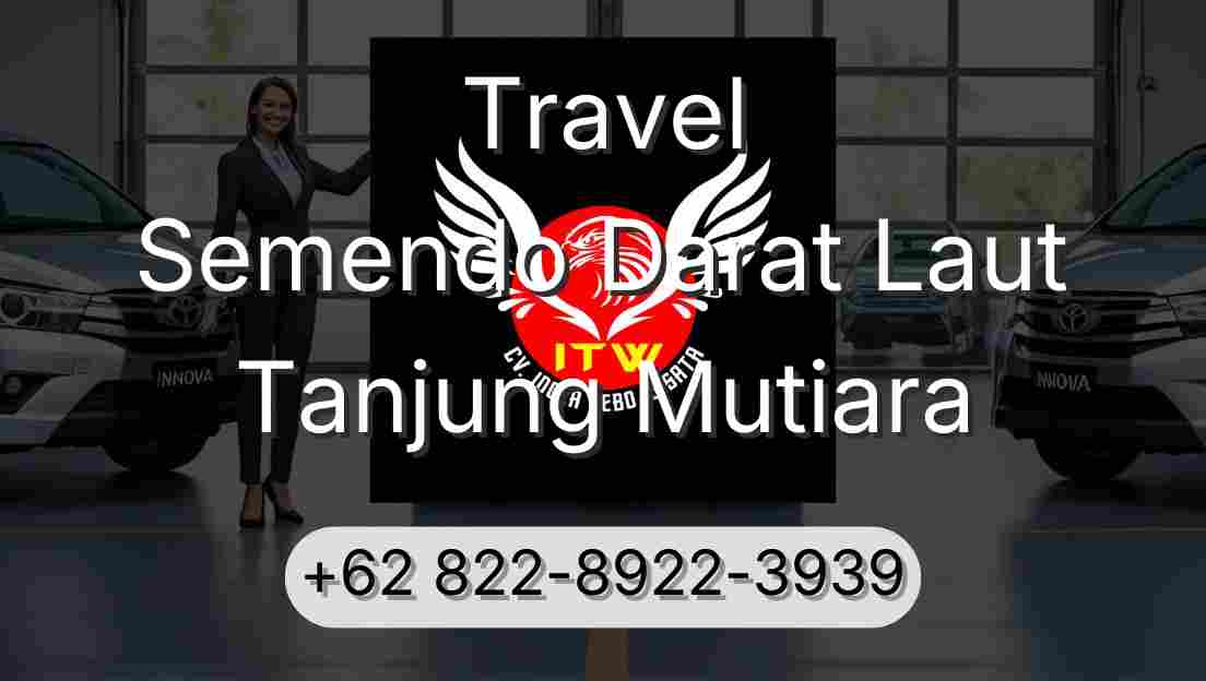 Travel Semendo Darat Laut Tanjung Mutiara