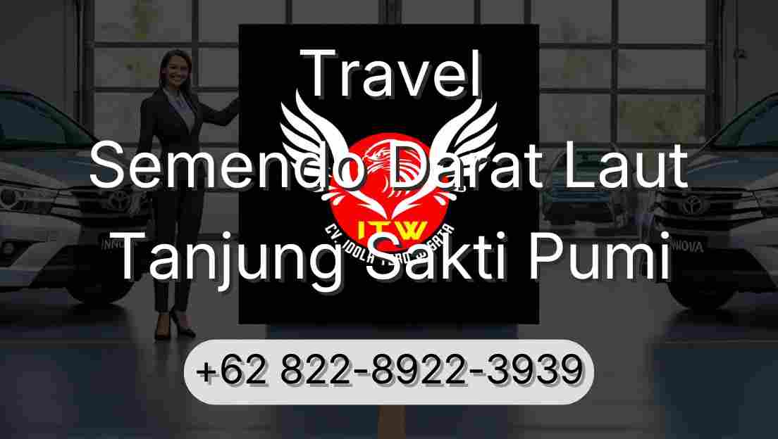 Travel Semendo Darat Laut Tanjung Sakti Pumi