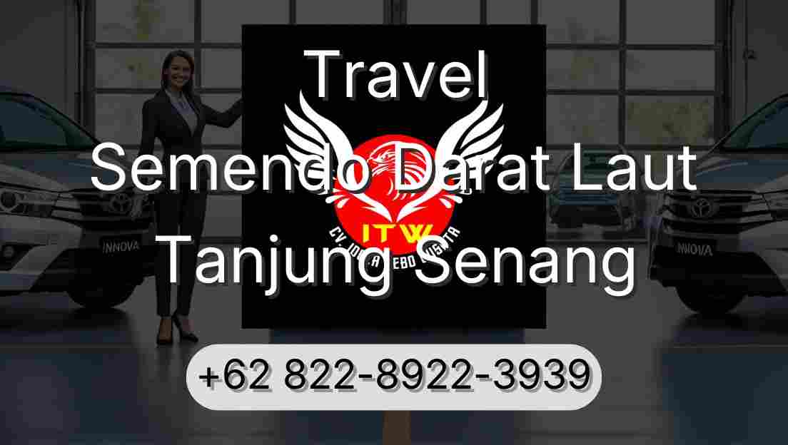 Travel Semendo Darat Laut Tanjung Senang