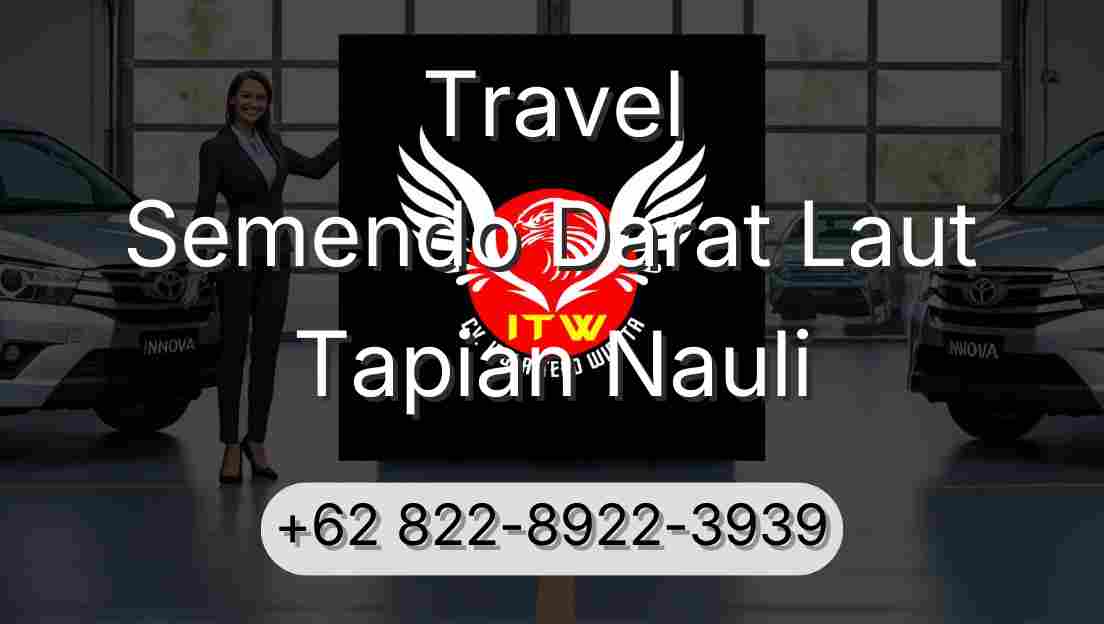 Travel Semendo Darat Laut Tapian Nauli
