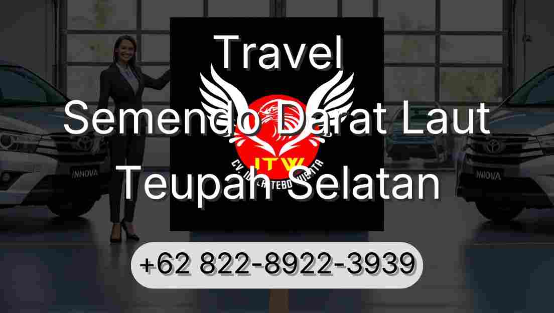 Travel Semendo Darat Laut Teupah Selatan