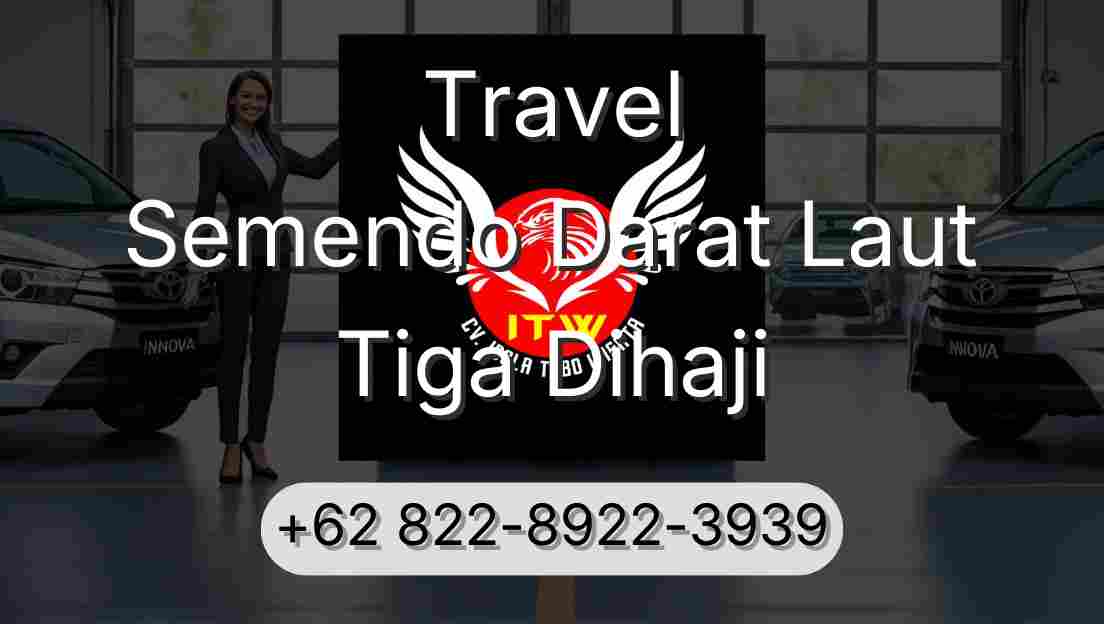 Travel Semendo Darat Laut Tiga Dihaji