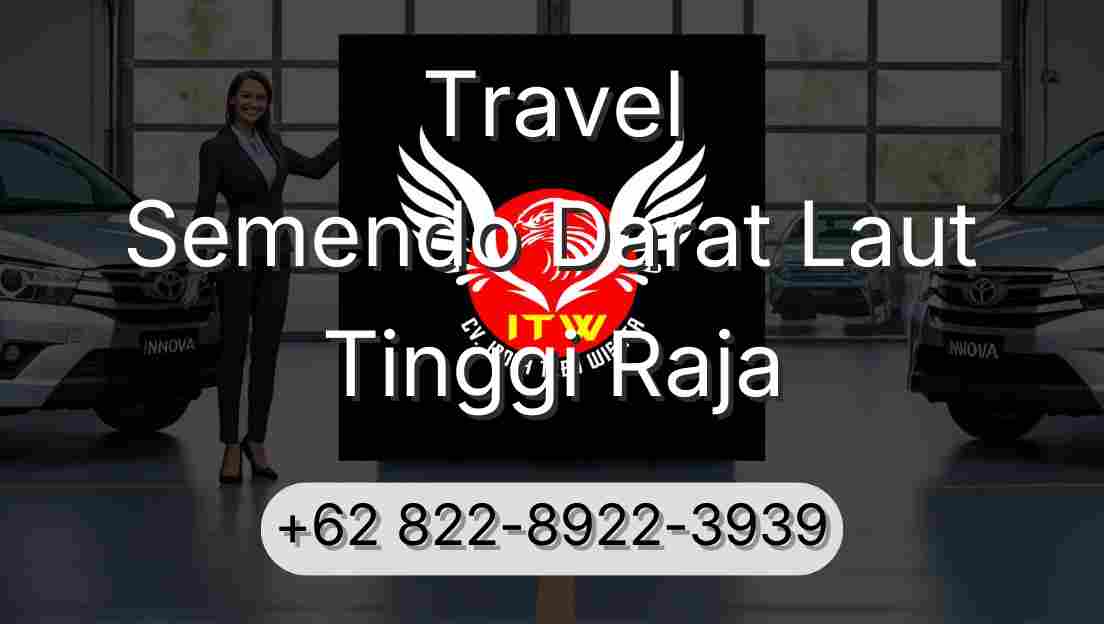 Travel Semendo Darat Laut Tinggi Raja