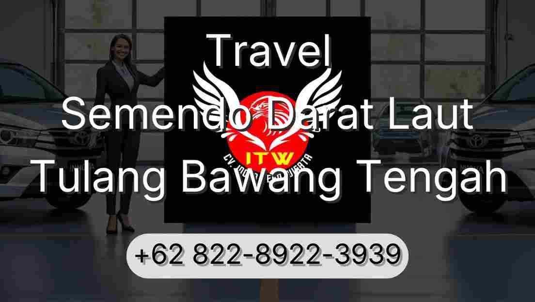 Travel Semendo Darat Laut Tulang Bawang Tengah