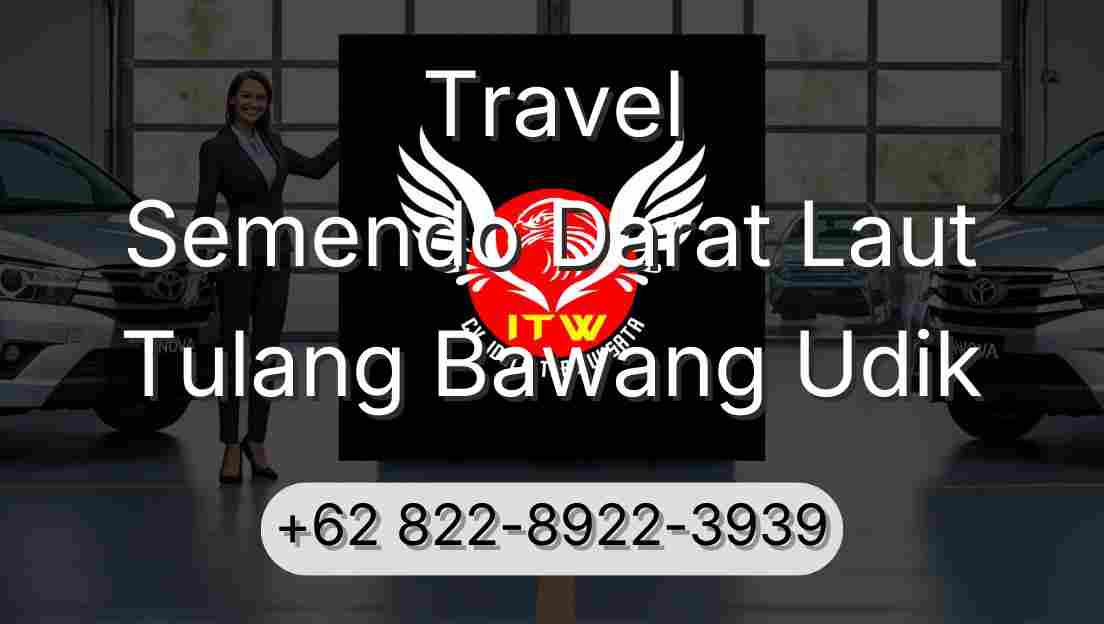 Travel Semendo Darat Laut Tulang Bawang Udik