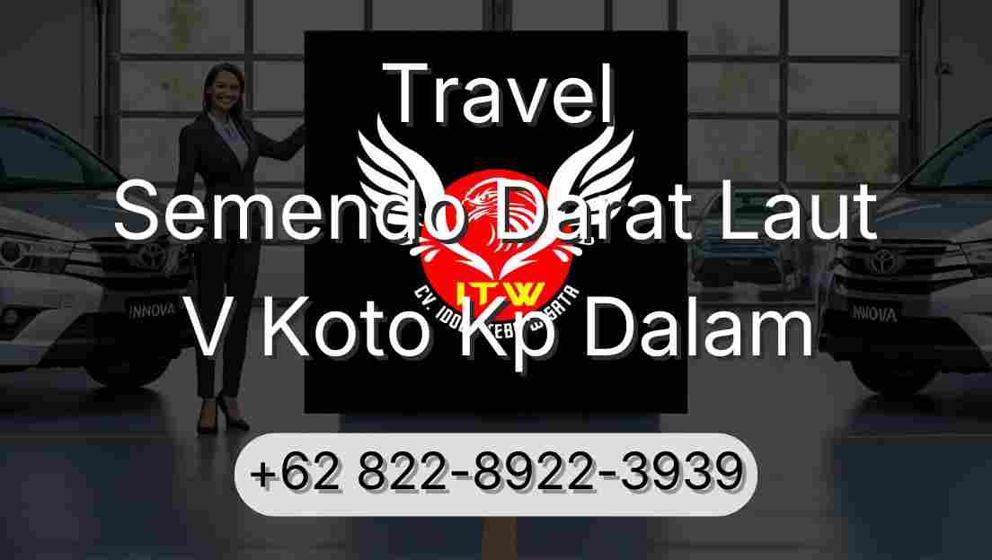 Travel Semendo Darat Laut V Koto Kp Dalam