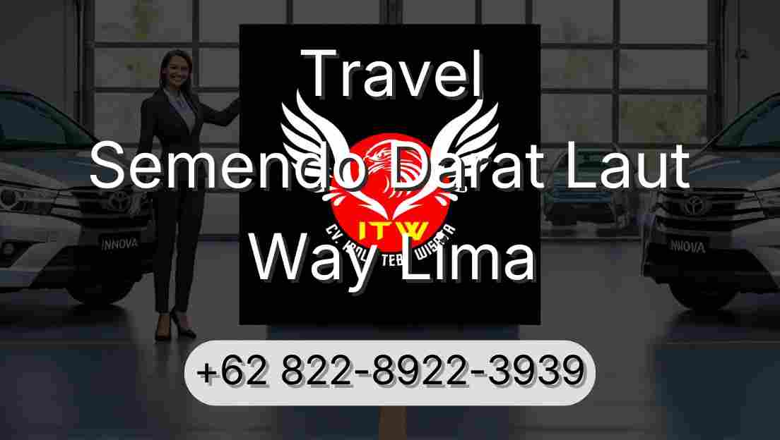 Travel Semendo Darat Laut Way Lima