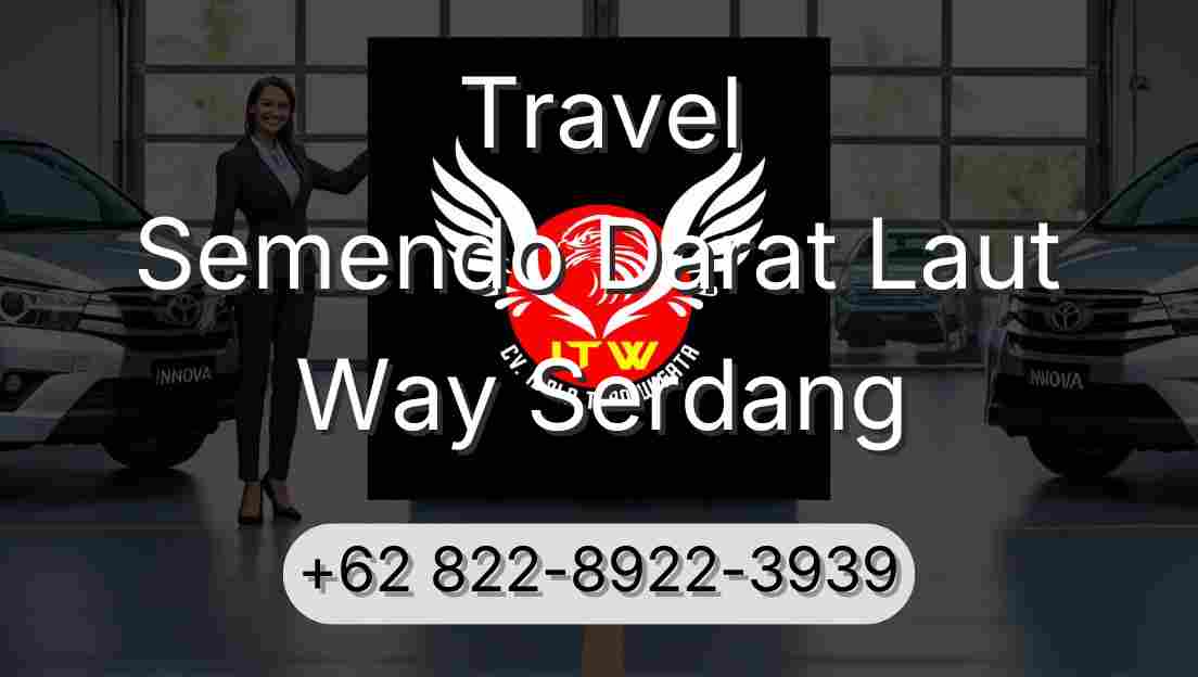 Travel Semendo Darat Laut Way Serdang