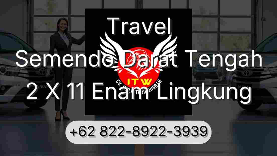 Travel Semendo Darat Tengah 2 X 11 Enam Lingkung