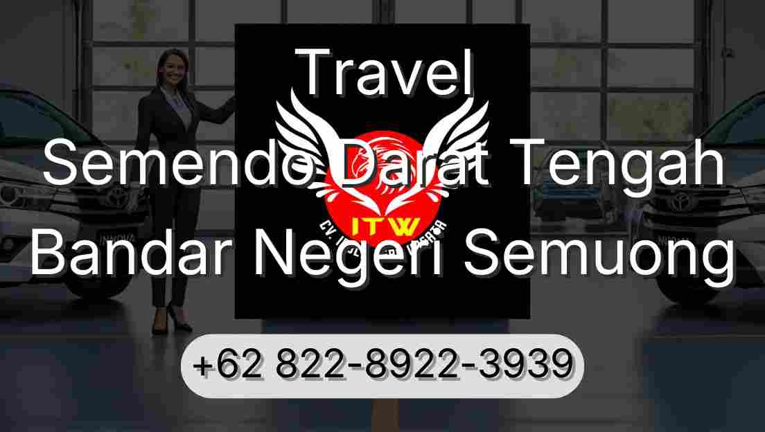 Travel Semendo Darat Tengah Bandar Negeri Semuong