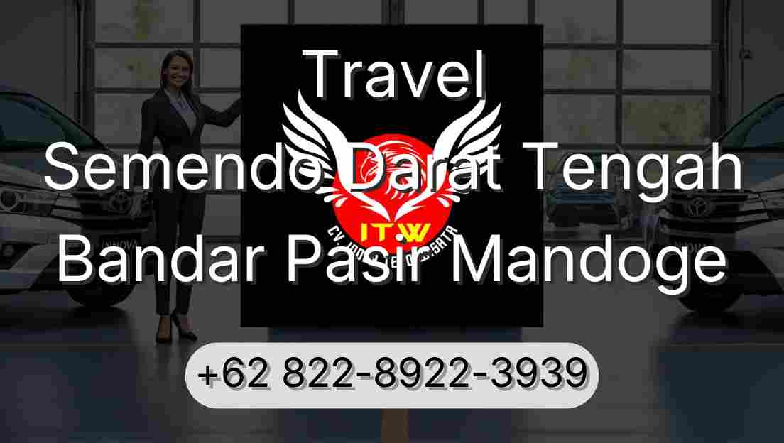 Travel Semendo Darat Tengah Bandar Pasir Mandoge