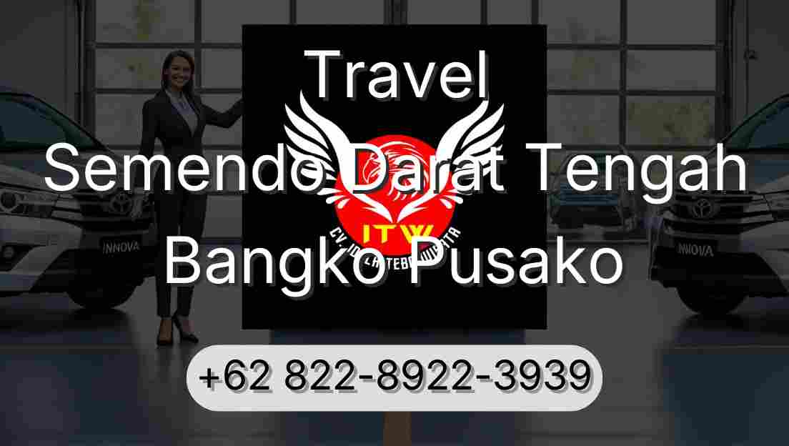 Travel Semendo Darat Tengah Bangko Pusako