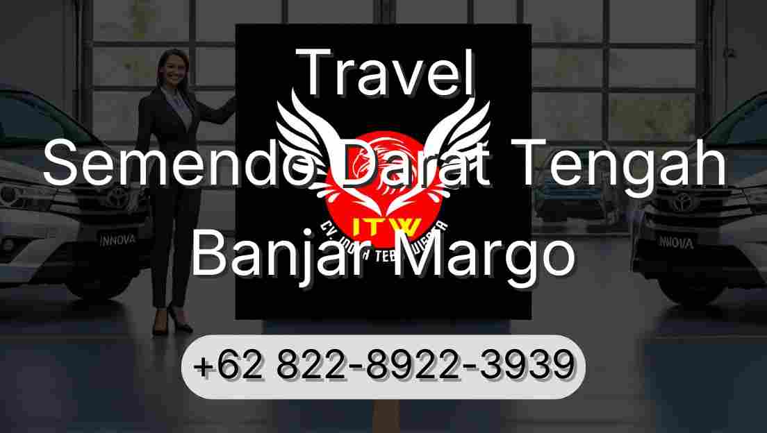 Travel Semendo Darat Tengah Banjar Margo