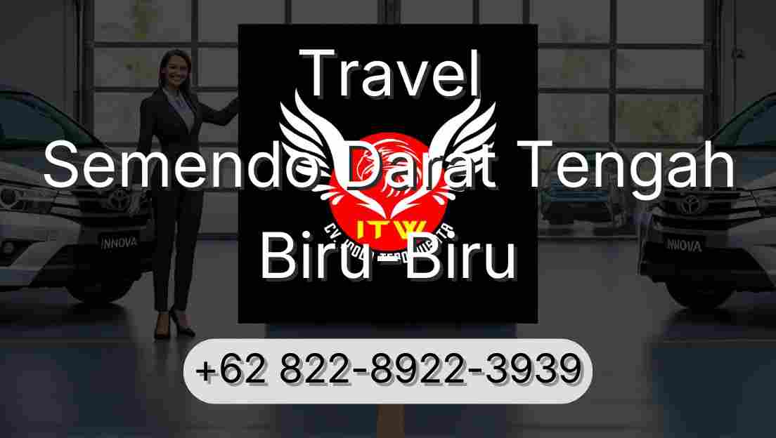 Travel Semendo Darat Tengah Biru-Biru