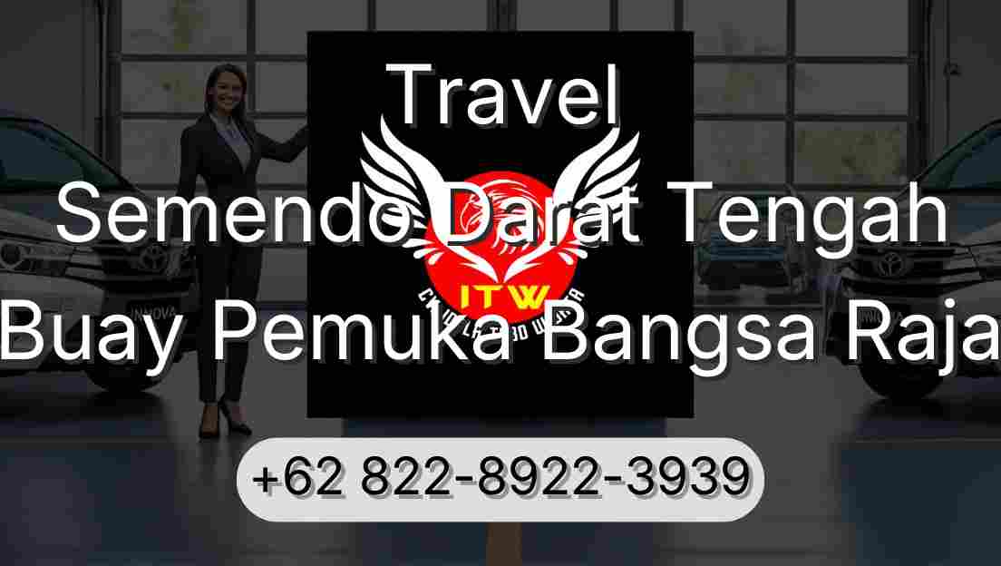 Travel Semendo Darat Tengah Buay Pemuka Bangsa Raja