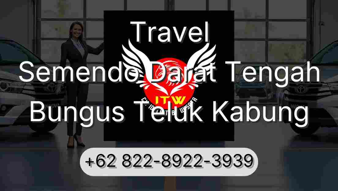 Travel Semendo Darat Tengah Bungus Teluk Kabung