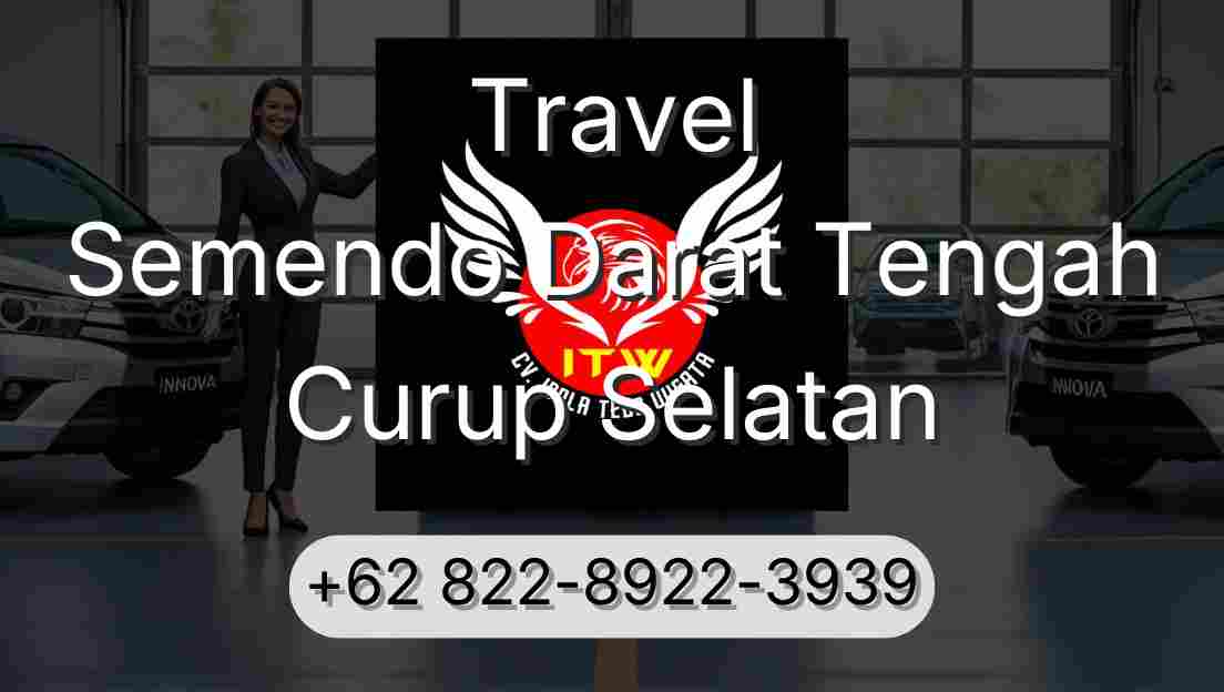 Travel Semendo Darat Tengah Curup Selatan