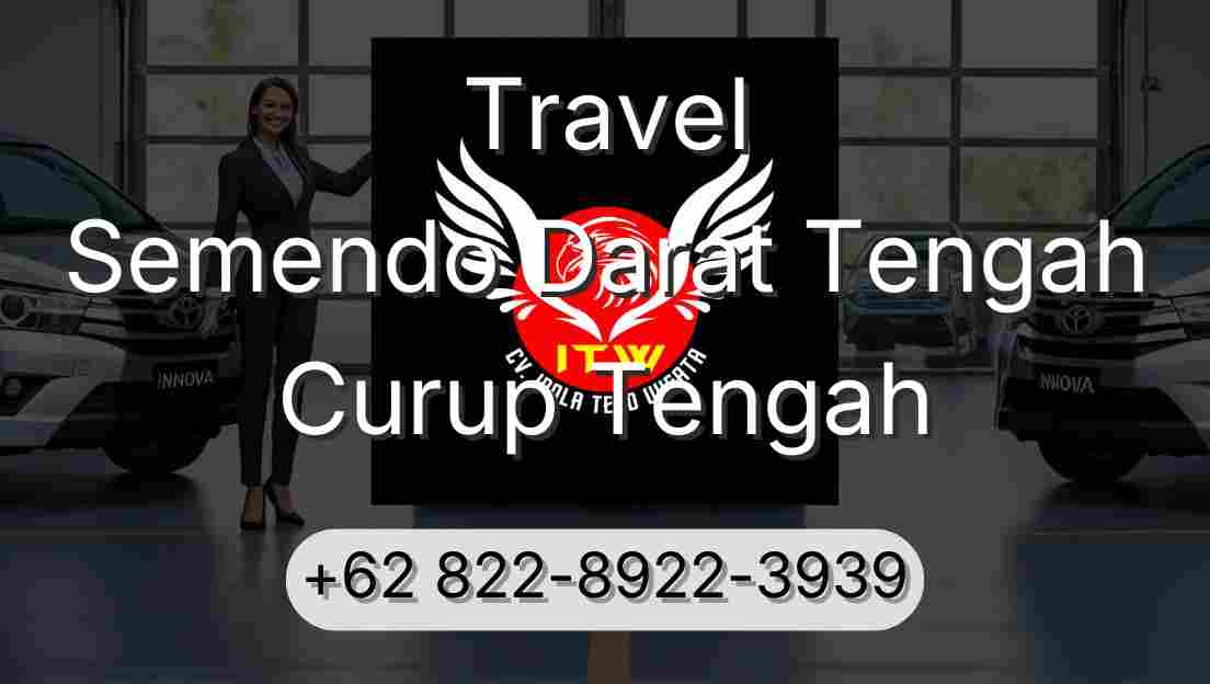 Travel Semendo Darat Tengah Curup Tengah