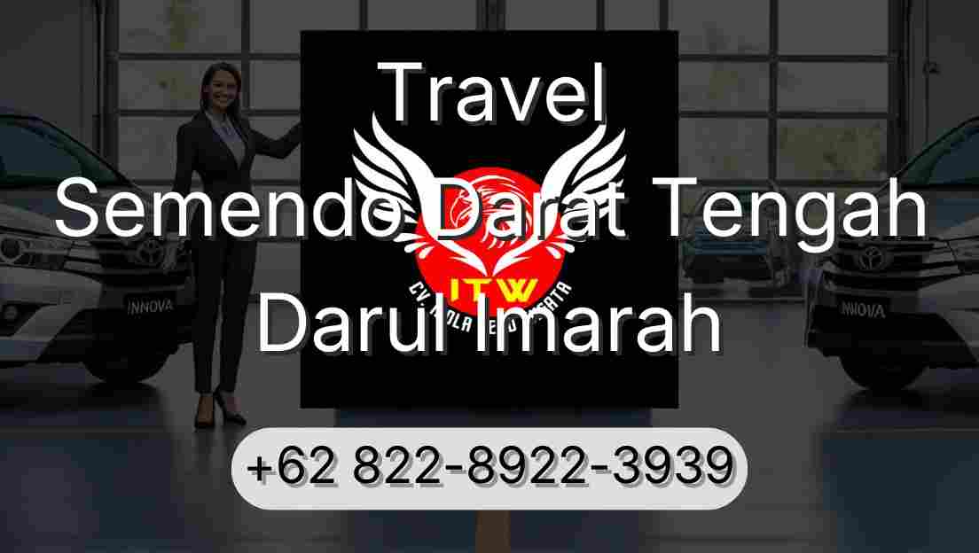 Travel Semendo Darat Tengah Darul Imarah
