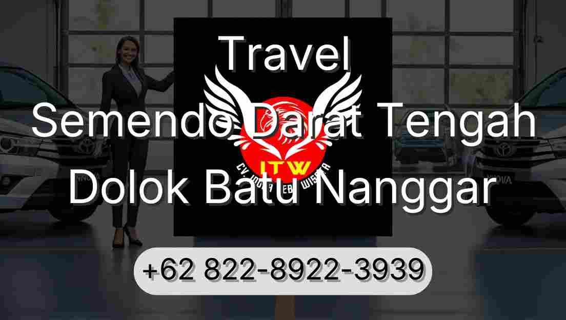 Travel Semendo Darat Tengah Dolok Batu Nanggar